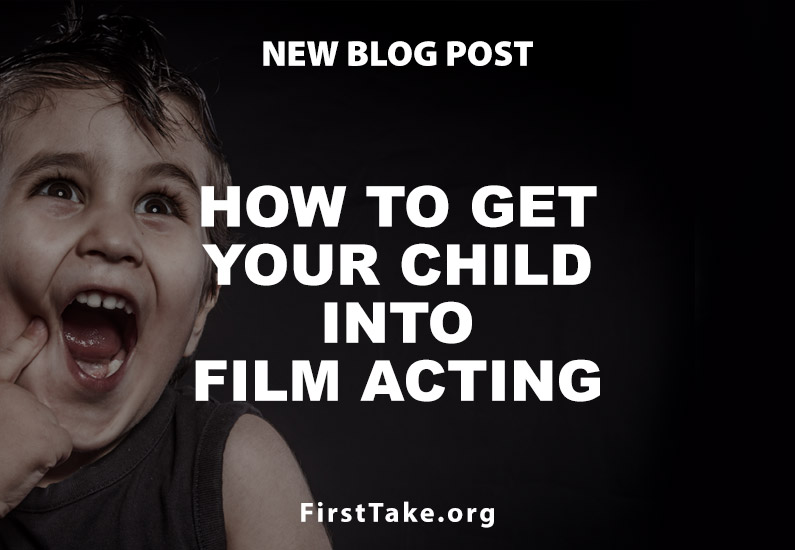 How to Get Your Child into Film Acting